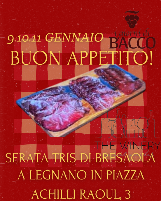 9-10-11 gennaio serata tris di bresaola abbinata con il vino Tenuta Buonamico